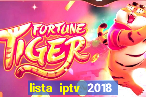 lista iptv 2018 gratis atualizada futebol